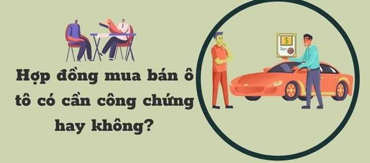 phí công chứng hợp đồng mua bán xe ô tô